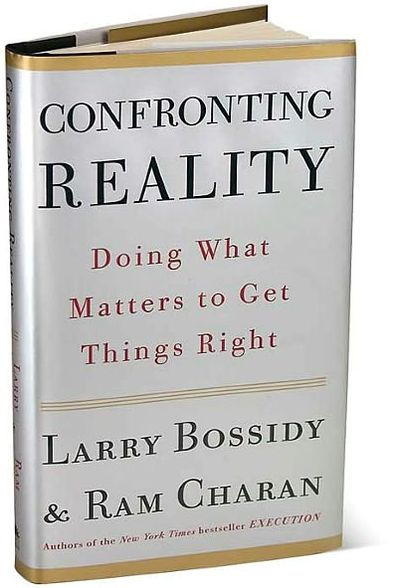 Confronting Reality: Doing What Matters to Get Things Right