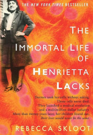 Title: The Immortal Life of Henrietta Lacks, Author: Rebecca Skloot