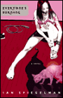 Everyone's Burning: A Novel