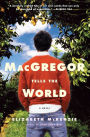 MacGregor Tells the World