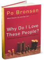 Why Do I Love These People?: Honest and Amazing Stories of Real Families