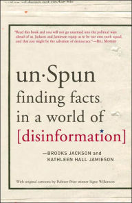 Title: unSpun: Finding Facts in a World of Disinformation, Author: Brooks Jackson