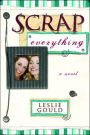 Scrap Everything