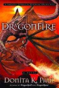 Title: DragonFire (DragonKeeper Chronicles #4), Author: Donita K. Paul