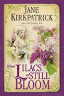 Where Lilacs Still Bloom: A Novel