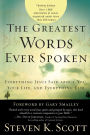 The Greatest Words Ever Spoken: Everything Jesus Said About You, Your Life, and Everything Else (Thinline Ed.)