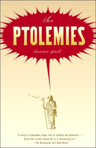 Title: The Ptolemies: A Novel, Author: Duncan Sprott