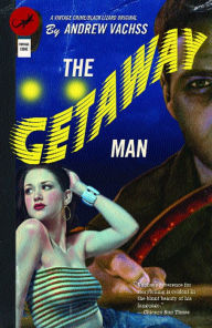 Title: The Getaway Man, Author: Andrew Vachss