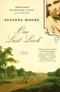 Title: One Last Look, Author: Susanna Moore
