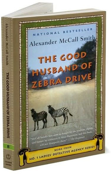 The Good Husband of Zebra Drive (No. 1 Ladies' Detective Agency Series #8)