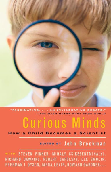 Curious Minds: How a Child Becomes a Scientist