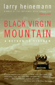 Title: Black Virgin Mountain: A Return to Vietnam, Author: Larry Heinemann