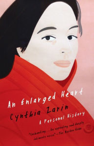 Title: An Enlarged Heart: A Personal History, Author: Cynthia Zarin