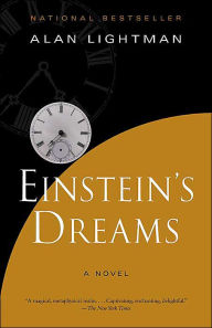 Title: Einstein's Dreams, Author: Alan Lightman