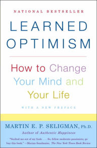 Title: Learned Optimism: How to Change Your Mind and Your Life, Author: Martin E. P. Seligman