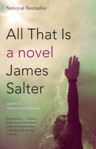 Title: All That Is, Author: James Salter