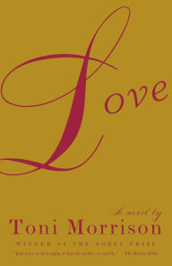 Title: Love, Author: Toni Morrison