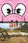 At the Tomb of the Inflatable Pig: Travels Through Paraguay