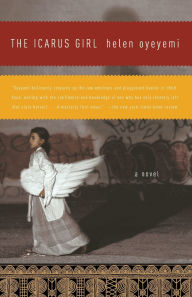 Title: The Icarus Girl, Author: Helen Oyeyemi