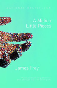 Title: A Million Little Pieces, Author: James Frey