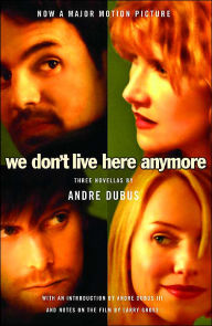 We Don't Live Here Anymore: Three Novellas