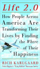 Life 2.0: How People Across the Country Are Transforming Their Lives to Make Their Own American Dream