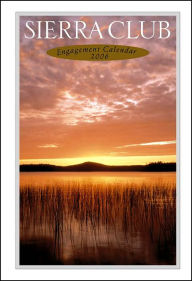 2006 Sierra Club Engagement Calendar