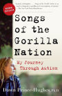 Songs of the Gorilla Nation: My Journey Through Autism