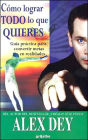 Como Lograr Todo lo Que Quieres