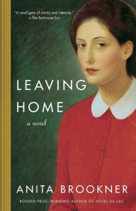 Title: Leaving Home, Author: Anita Brookner