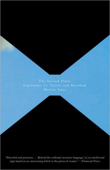 The Second Plane: September 11: Terror and Boredom