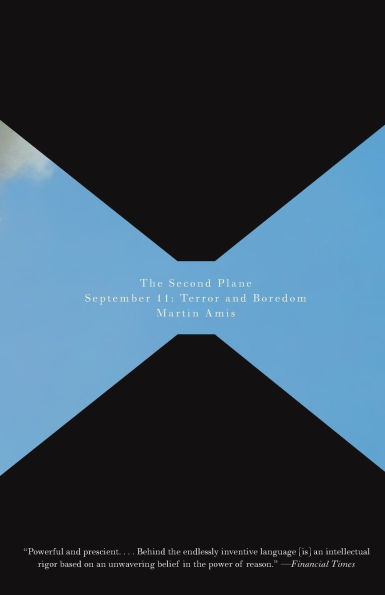 The Second Plane: September 11: Terror and Boredom