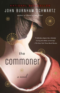 Title: The Commoner, Author: John Burnham Schwartz