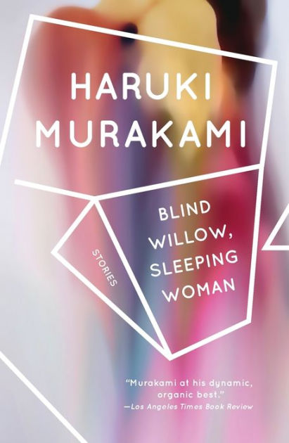 Blind Willow Sleeping Woman 24 Stories By Haruki Murakami Paperback