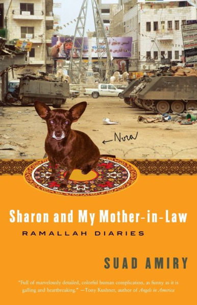 Sharon and My Mother-in-Law: Ramallah Diaries