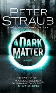 Title: A Dark Matter, Author: Peter Straub