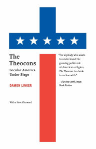The Theocons: Secular America under Siege