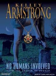 No Humans Involved (Women of the Otherworld Series #7)
