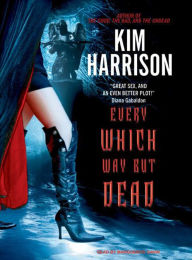 Every Which Way But Dead (Hollows Series #3)