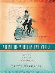 Around the World on Two Wheels: Annie Londonderry's Extraordinary Ride