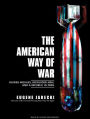 The American Way of War: And How It Lost Its Way