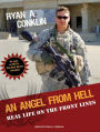 An Angel from Hell: Real Life on the Front Lines