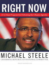 Right Now: A 12-Step Program for Defeating the Obama Agenda