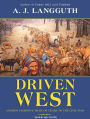 Driven West: Andrew Jackson's Trail of Tears to the Civil War