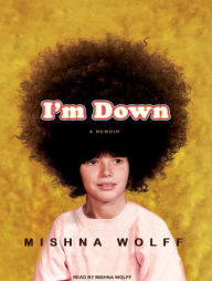 I'm Down: A Memoir