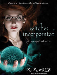 Witches Incorporated (Rogue Agent Series #2)