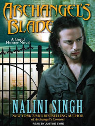 Archangel's Blade (Guild Hunter Series #4)