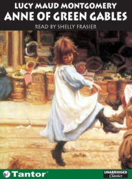Anne of Green Gables (Anne of Green Gables Series #1)