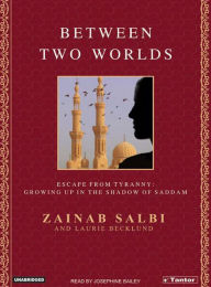 Between Two Worlds: From Tyranny to Freedom My Escape from the Inner Circle of Saddam