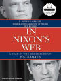 In Nixon's Web: A Year in the Crosshairs of Watergate